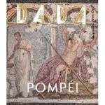 DADA, 244 - Mars 2020 - Pompéi