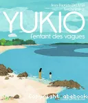 Yukio, l'enfant des vagues